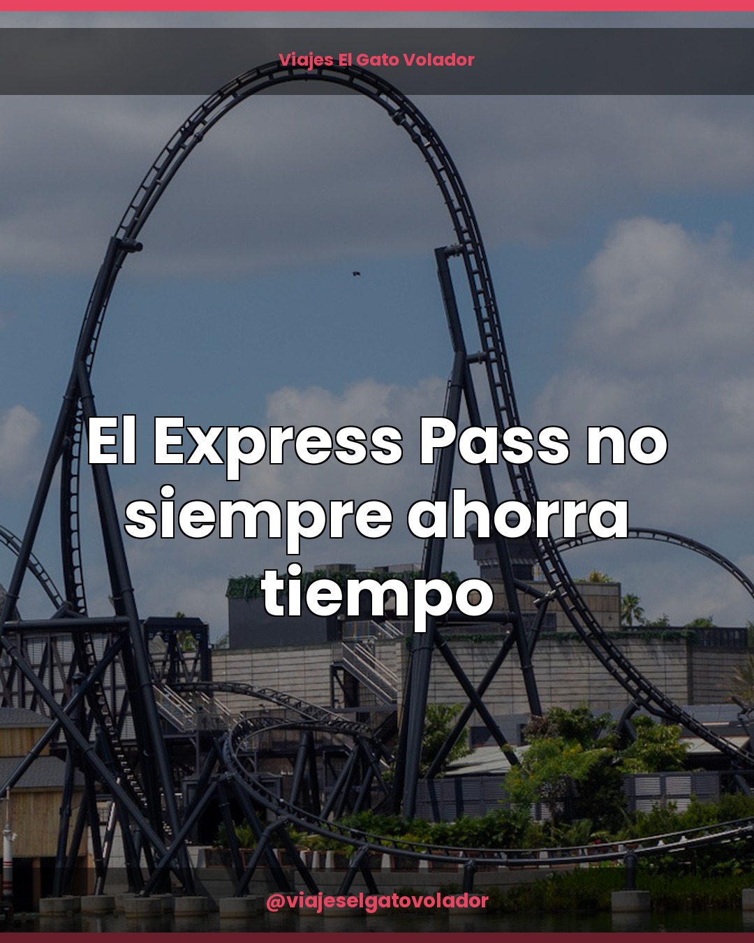 Express Pass en Universal 2026: ¿vale la pena?