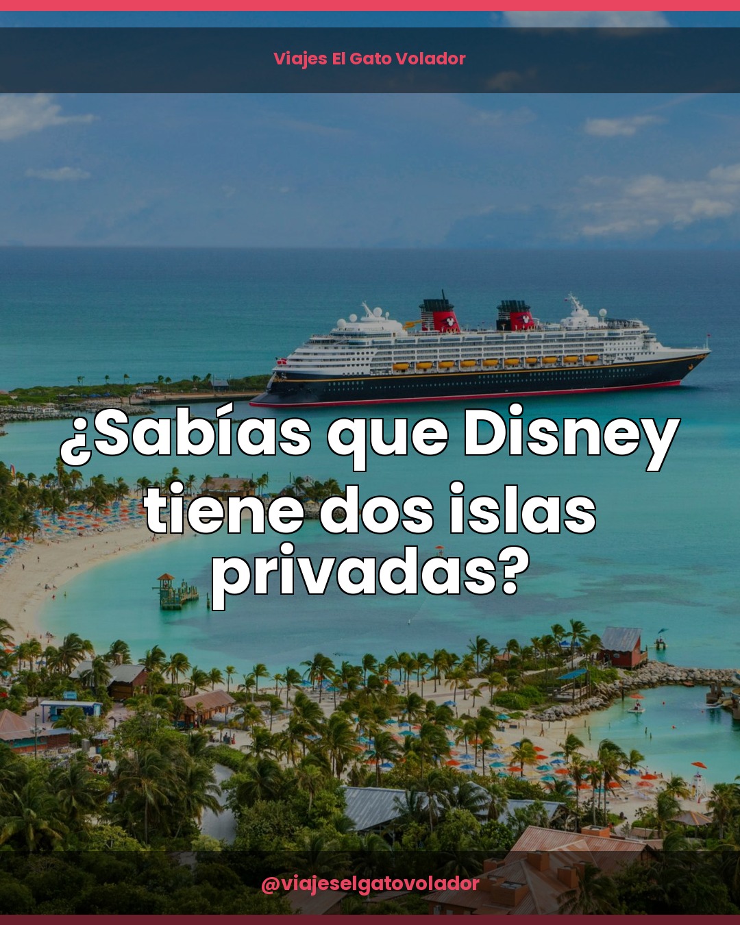 Castaway Cay: la isla privada de Disney en el Caribe