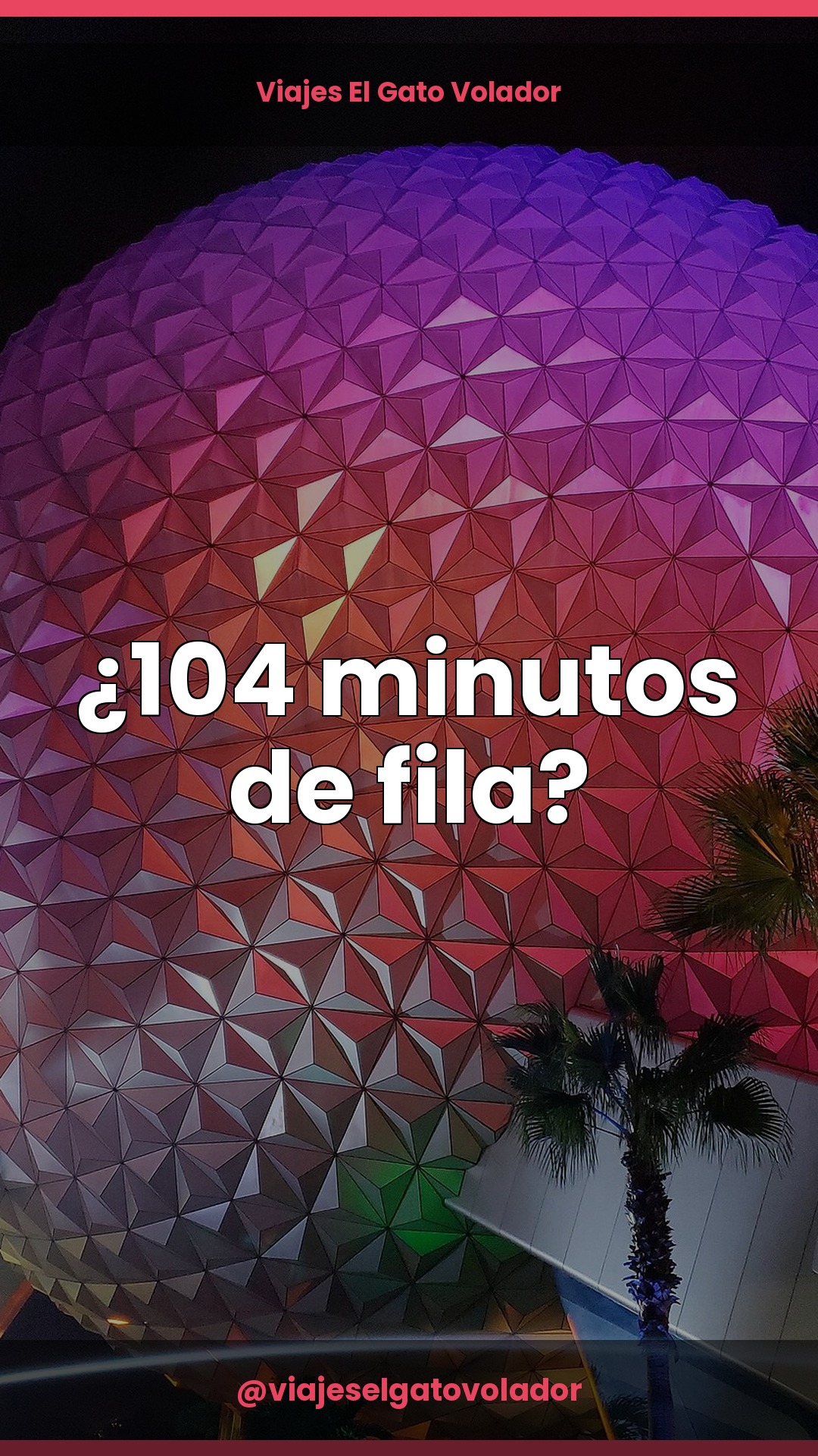 EPCOT 2026: festivales, atracciones y lo nuevo