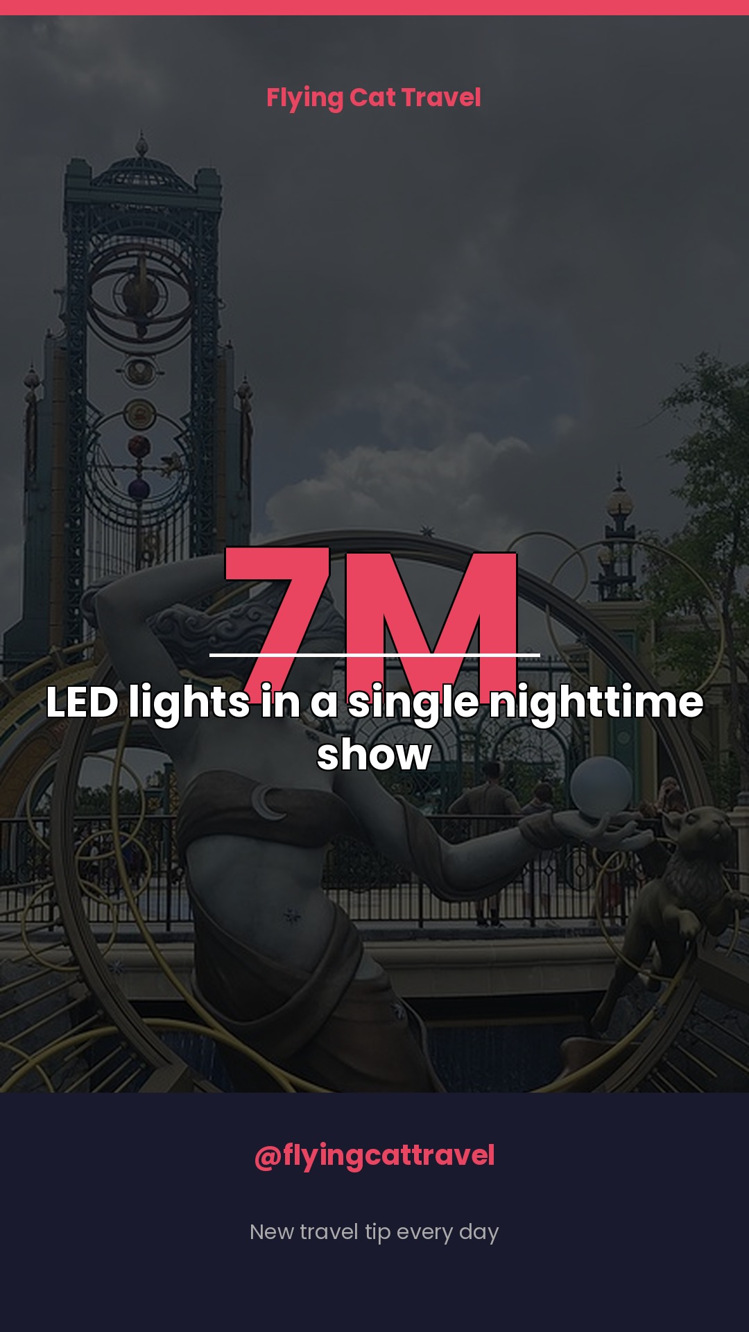 7 Million LED Lights In One Free Nighttime Show
