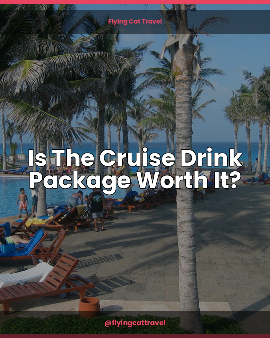 The Cruise Drink Package, No Fluff